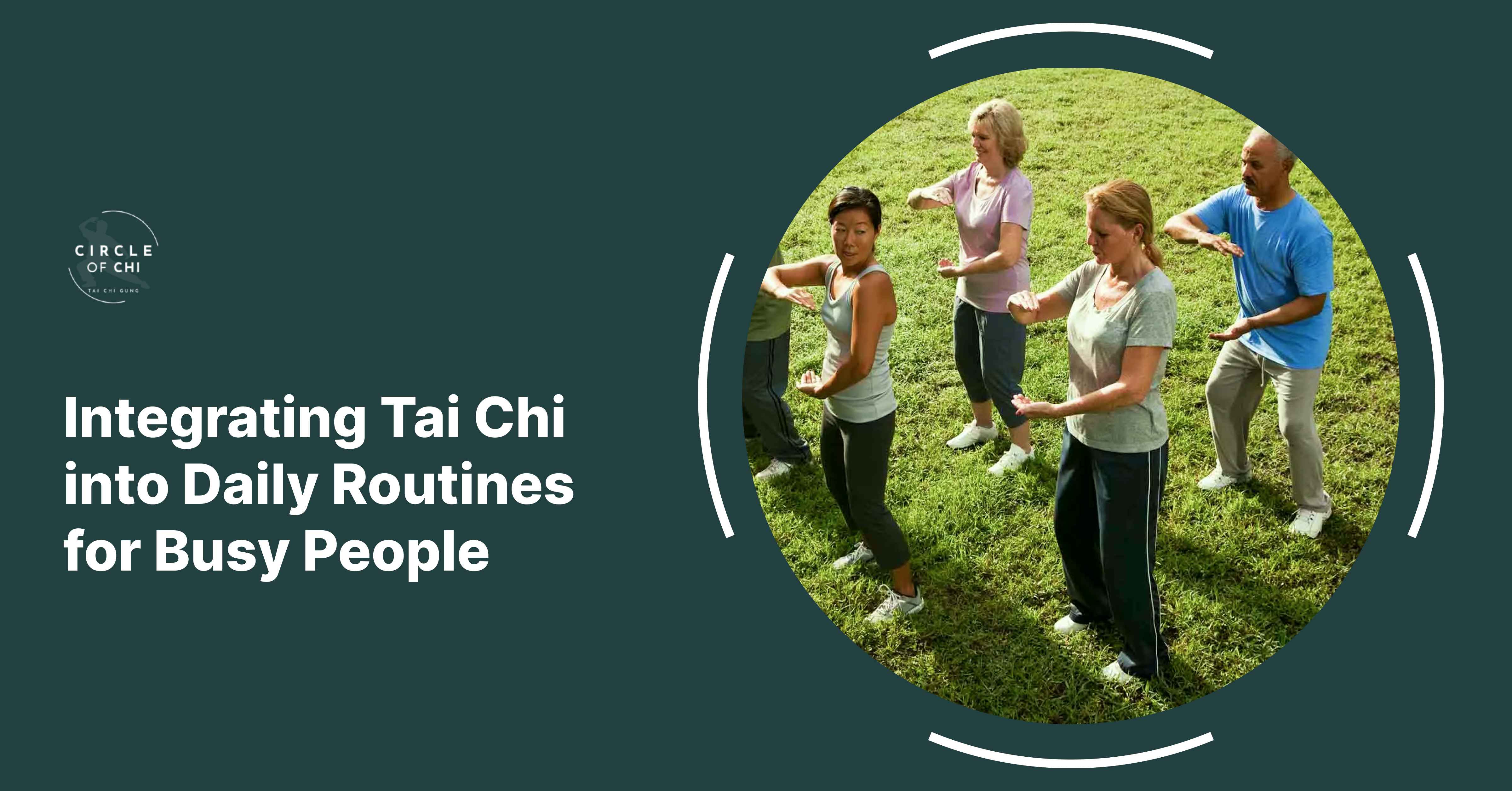 Integrating Tai Chi into Daily Routines for Busy People